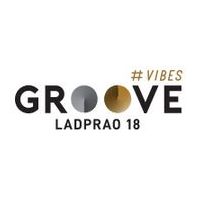 GROOVE VIBES LADPRAO 18